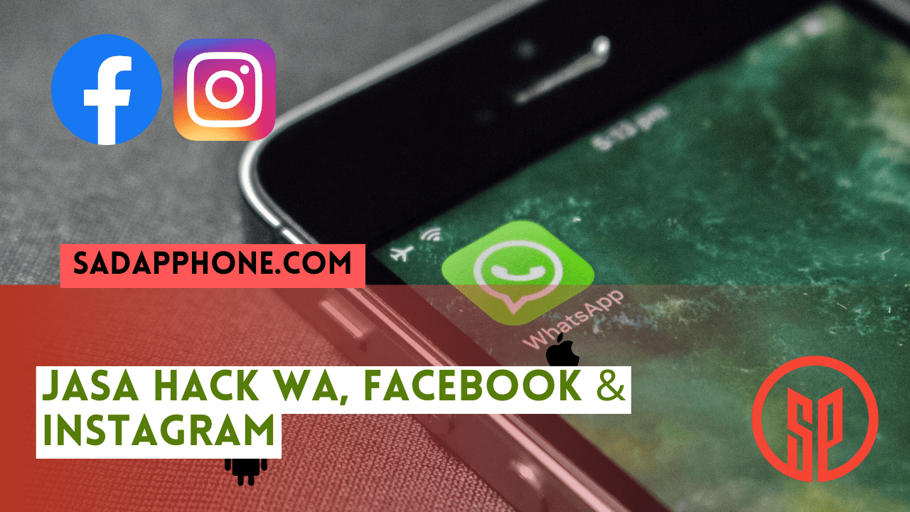 Jasa Hack WA, Facebook dan Instagram